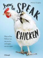 Buchtipp: Hühner verstehen - How to speak chicken
