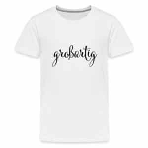 grossartig-schriftzug-T-Shirt
